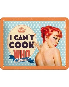 Metallplaat 15x20cm / I can't cook, who cares?