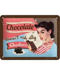 Metallplaat 15x20cm / Chocolate doesn't ask silly questions