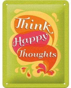 Metallplaat 15x20cm / Think happy thoughts