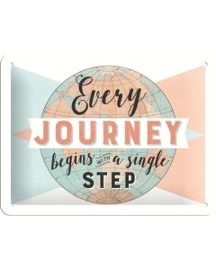 Metallplaat 15x20cm / Every journey begins with a single step
