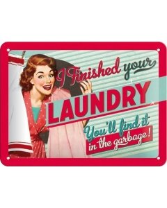 Metallplaat 15x20cm / I finished your laundry...
