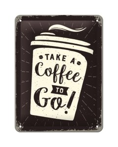 Metallplaat 15x20cm / Take a Coffee To Go