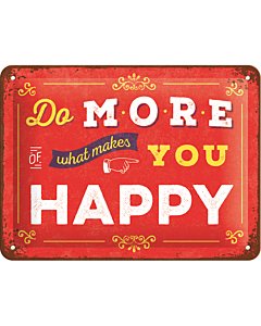 Металлический декоративный постер / Do more of what makes you happy / 15x20см