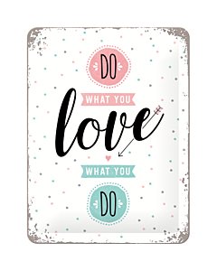 Металлический декоративный постер / Do what you love what you do / 15x20см