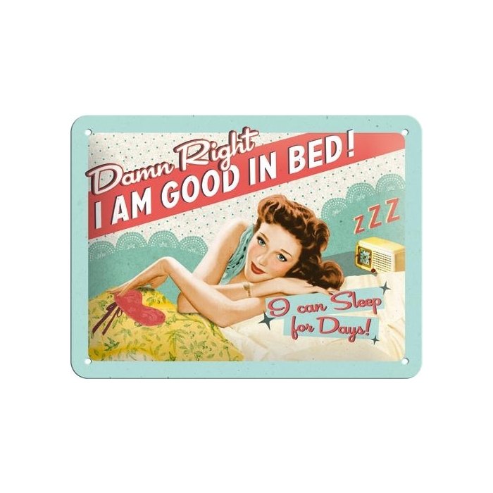 Metallplaat 15x20cm / I am good in bed..