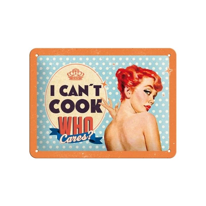 Metallplaat 15x20cm / I can't cook, who cares?