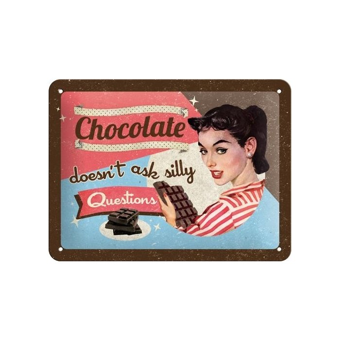 Metallplaat 15x20cm / Chocolate doesn't ask silly questions