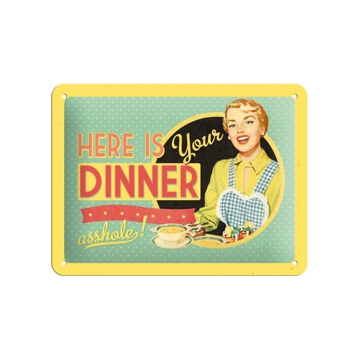 Metallplaat 15x20cm / Here is your dinner..