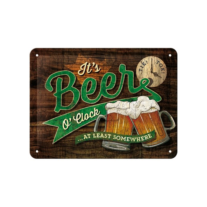 Metallplaat 15x20cm / It's Beer O'Clock... at least somewhere