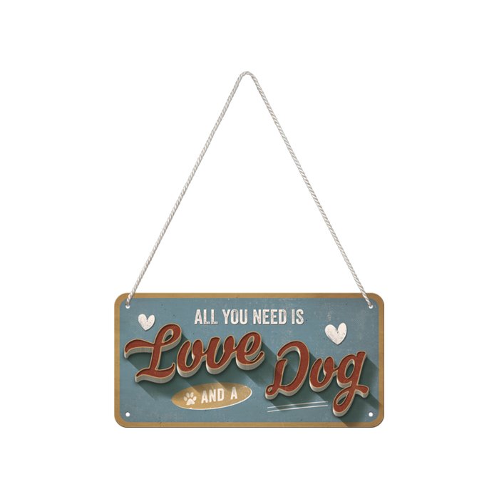 Metallplaat 10x20 cm / All you need is Love and a Dog / LM
